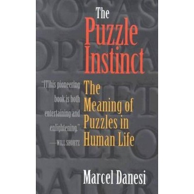 The Puzzle Instinct - by  Marcel Danesi (Paperback)