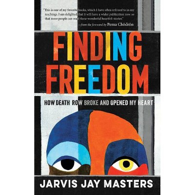 Finding Freedom - by  Jarvis Masters (Paperback)