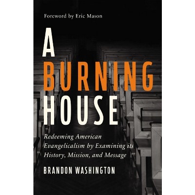 A Burning House - by Brandon Washington