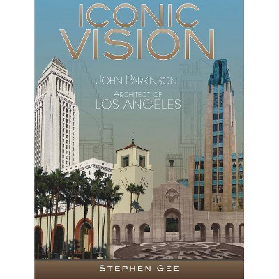 Iconic Vision - by  Stephen Gee (Hardcover)