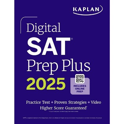 Digital SAT Prep Plus 2025: Includes a Full Length Practice Test, 700+ Practice Questions + 1 Year Access to Online Quizzes and Video Instruction