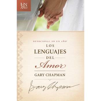 Devocional En Un Año: Los Lenguajes del Amor - by  Gary Chapman (Paperback)