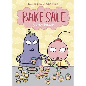 Bake Sale - by  Sara Varon (Paperback) - 1 of 1