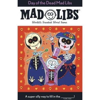 Day of the Dead Mad Libs - by  Karl Jones (Paperback)