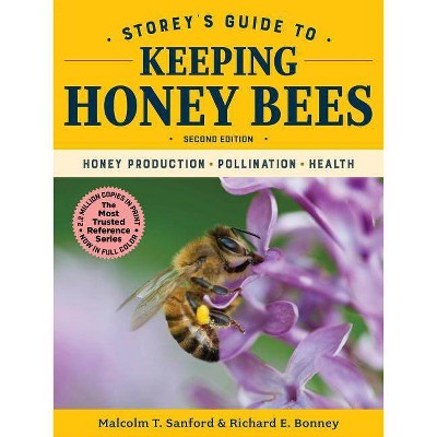  Storey's Guide to Keeping Honey Bees, 2nd Edition - (Storey's Guide to Raising) by  Malcolm T Sanford & Richard E Bonney (Hardcover) 