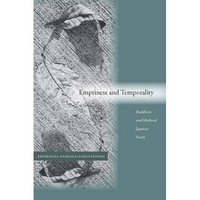 Emptiness and Temporality - by  Esperanza Ramirez-Christensen (Hardcover)