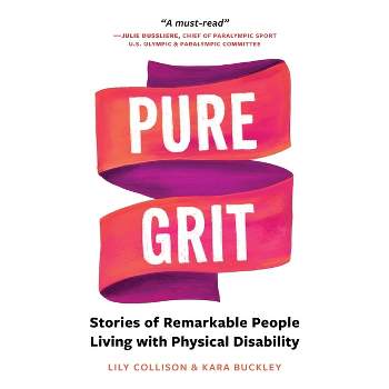 Pure Grit - by  Lily Collison & Kara Buckley (Paperback)