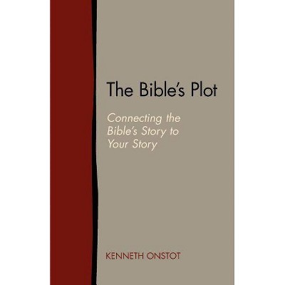 The Bible's Plot - by  Kenneth Onstot (Paperback)