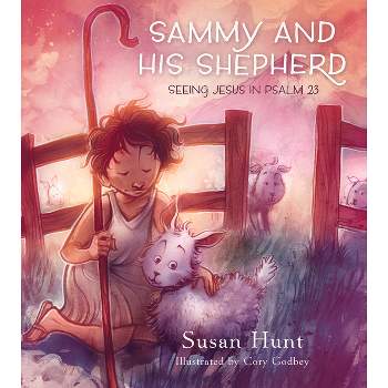 Sammy and His Shepherd - by  Susan Hunt (Hardcover)