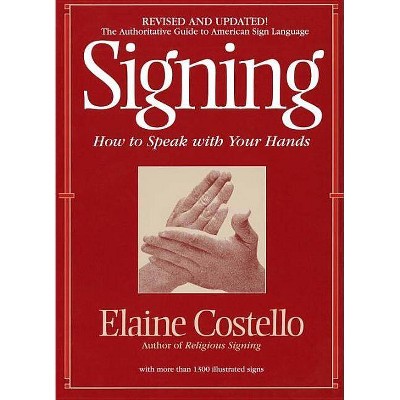 Signing - by  Elaine Costello (Paperback)