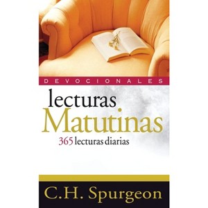 Lecturas Matutinas - by  Charles H Spurgeon (Paperback) - 1 of 1