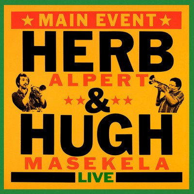 Herb Alpert / Hugh Masekela - Main Event (Live) (CD)