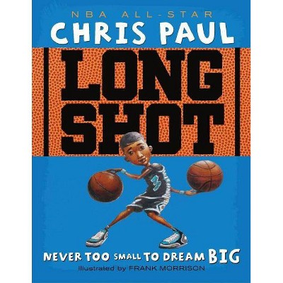 Long Shot - by  Chris Paul (Hardcover)