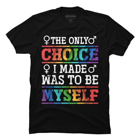 Men's Design By Humans Lgbtq+ Chose To Be Myself Rainbow Text By ...