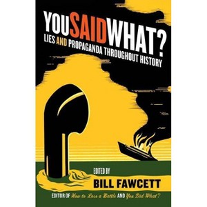 You Said What? - by  Bill Fawcett (Paperback) - 1 of 1