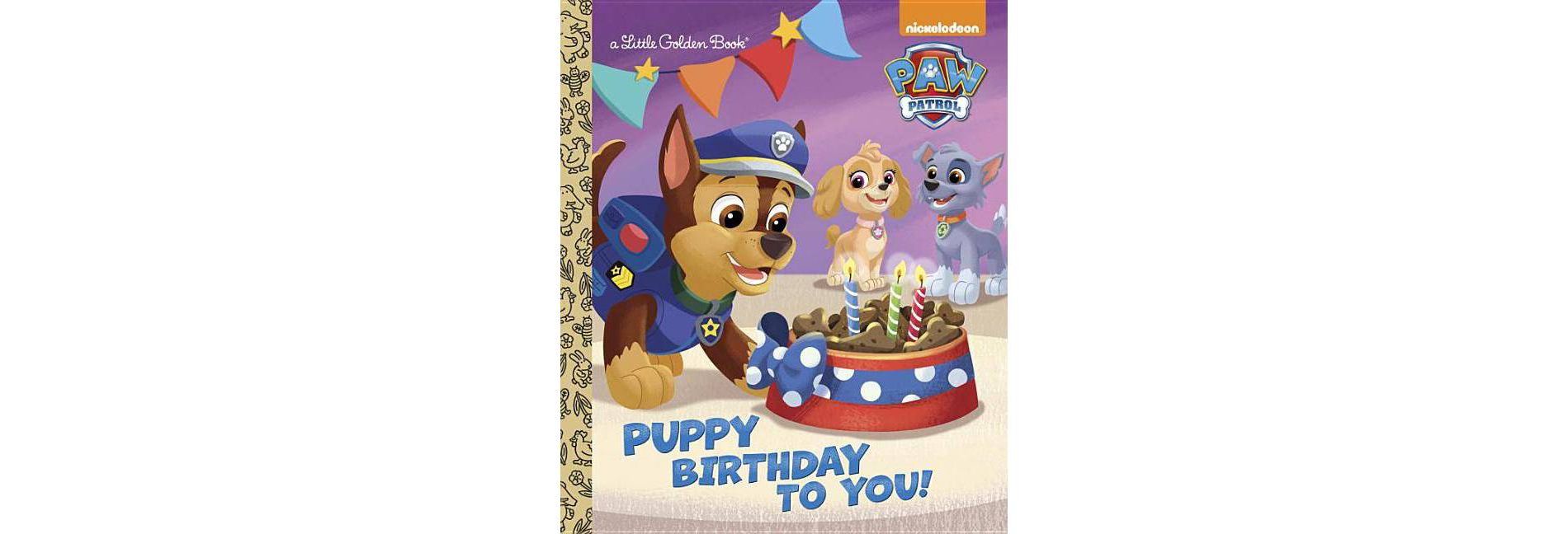 Puppy Birthday to You! (PAW Patrol) (Hardcover) (Scott Albert)