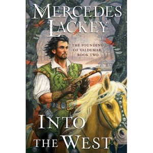 Into the West - (The Founding of Valdemar) by Mercedes Lackey - 1 of 1