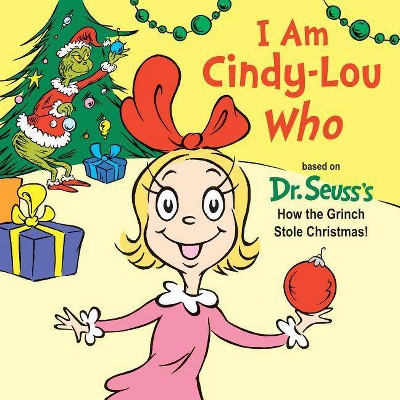 I Am Cindy-Lou Who - by  Tish Rabe (Board Book)