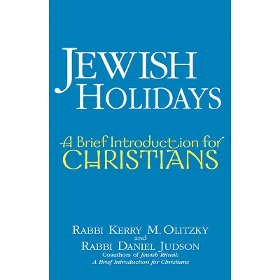 Jewish Holidays - by Kerry M Olitzky & Daniel Judson