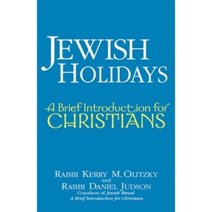 Jewish Holidays - by Kerry M Olitzky & Daniel Judson - 1 of 1