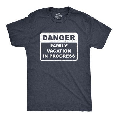 Mens Danger Family Vacation In Progress T Shirt Funny Party Cruise Trip Graphic Novelty Tee - Crazy Dog Men's T Shirt
