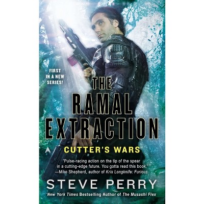 The Ramal Extraction - (Cutter's Wars) by  Steve Perry (Paperback)