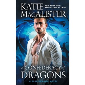 A Confederacy of Dragons - by  Katie MacAlister (Paperback) - 1 of 1
