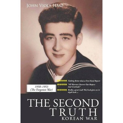 The Second Truth - by  John Viola (Paperback)