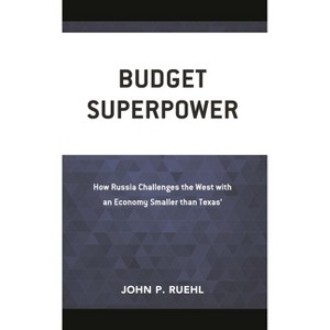 Budget Superpower - by  John Ruehl (Hardcover) - 1 of 1