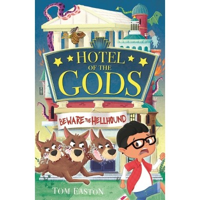 Hotel of the Gods: Beware the Hellhound - by  Tom Easton (Paperback)