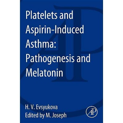 Platelets and Aspirin-Induced Asthma - by  Helen Evsyukova (Paperback)