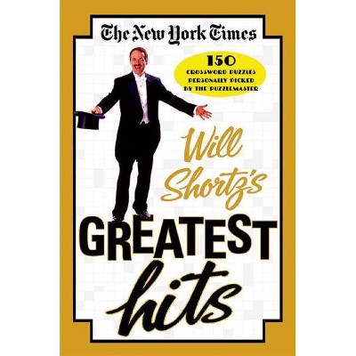 The New York Times Will Shortz's Greatest Hits - (Paperback)