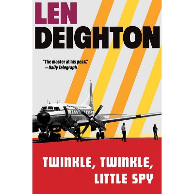 Twinkle, Twinkle, Little Spy - (Harry Palmer) by  Len Deighton (Paperback)