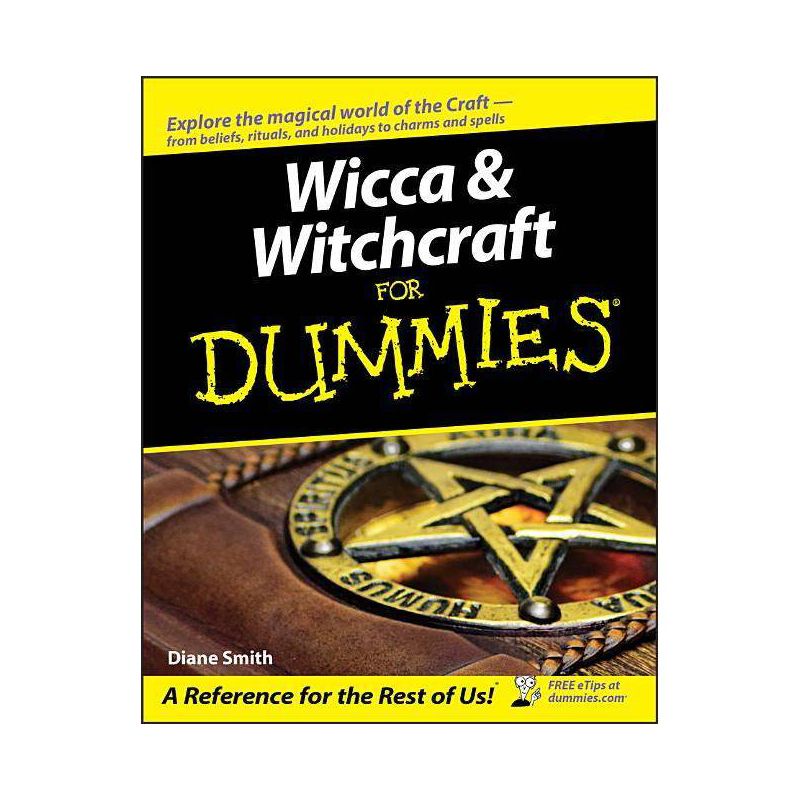 Wicca and Witchcraft for Dummies - (For Dummies) by  Diane Smith (Paperback), 1 of 2