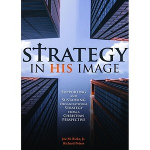Strategy in His Image - by  Joe M Ricks (Paperback) - 1 of 1