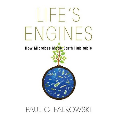 Life's Engines - (Science Essentials) by  Paul G Falkowski (Hardcover)