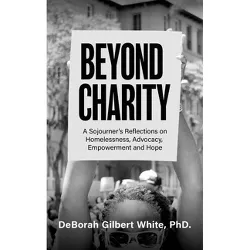 Beyond Charity - by Deborah Gilbert White