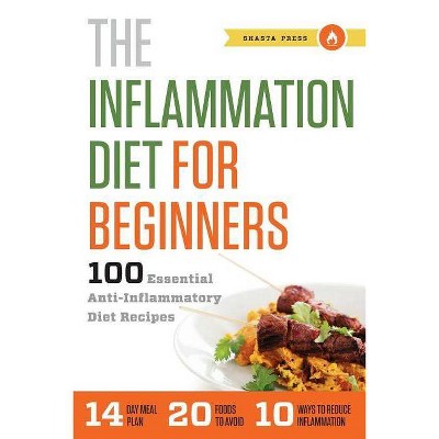 Inflammation Diet for Beginners - by  Shasta Press (Paperback)