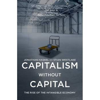 Capitalism Without Capital - by Jonathan Haskel & Stian Westlake
