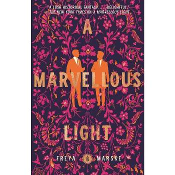 A Marvellous Light - (Last Binding) by  Freya Marske (Paperback)