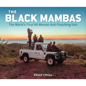 The Black Mambas - by  Kelly Crull (Hardcover) - 1 of 1