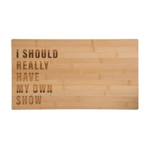 Totalee Gift My Own Show Cutting Board Wood Brown - 1 of 1