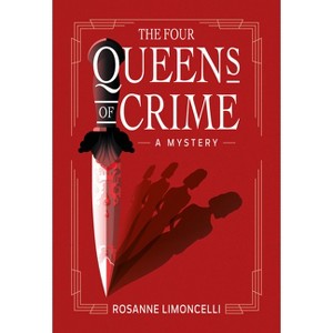 The Four Queens of Crime - by Rosanne Limoncelli - 1 of 1