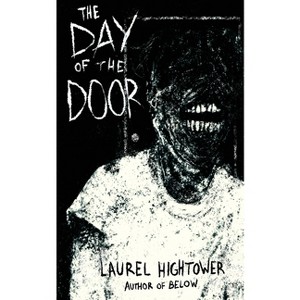 The Day of the Door - by  Laurel Hightower (Paperback) - 1 of 1