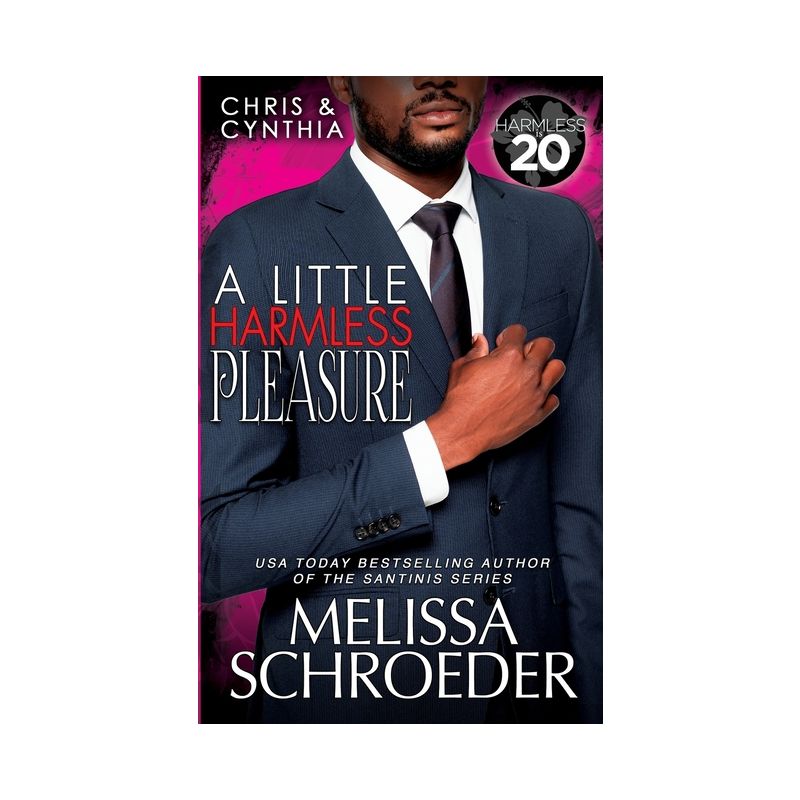 A Little Harmless Pleasure - (The Original Harmless Five) by  Melissa Schroeder (Paperback), 1 of 2