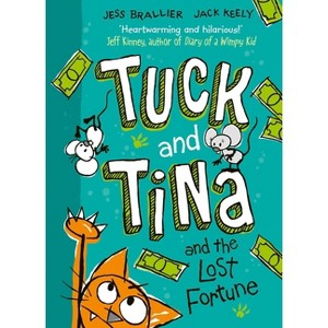 Tuck and Tina and the Lost Fortune - (Tina & Tuck) by Jess Brallier - 1 of 1