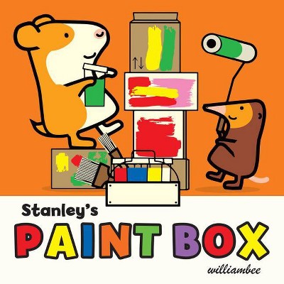 Stanley's Paint Box - (Stanley Board Books, 5) by  William Bee (Board Book)