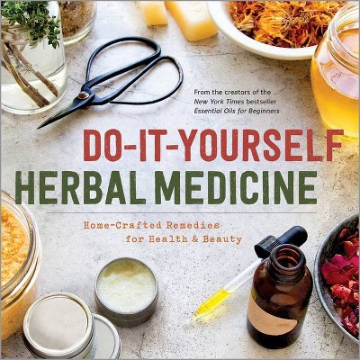 Do-It-Yourself Herbal Medicine - by  Sonoma Press (Paperback)