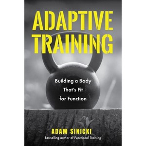 Adaptive Training - by  Adam Sinicki (Paperback) - 1 of 1