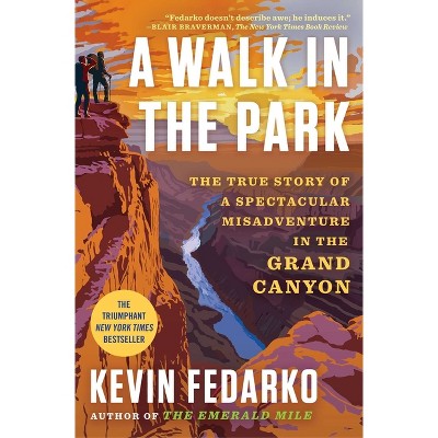 A Walk in the Park - by Kevin Fedarko